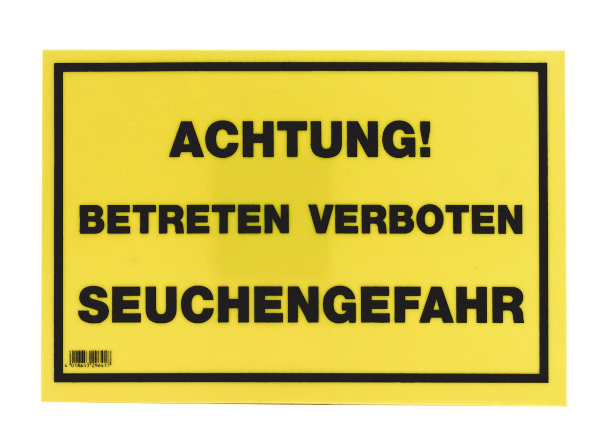 **Alt-Text (Deutsch):**  
Warnschild: Achtung! Betreten verboten – Seuchengefahr, gelb-schwarz.